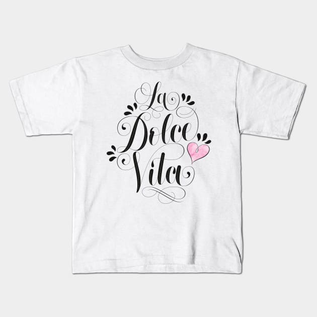 Sweet life: live the Italian way of living Kids T-Shirt by CalliLetters